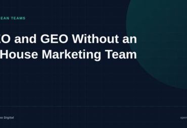 Can you do SEO and GEO without a marketing team